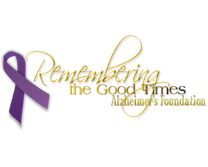 Remembering the Good Times Alzheimer’s Foundation
